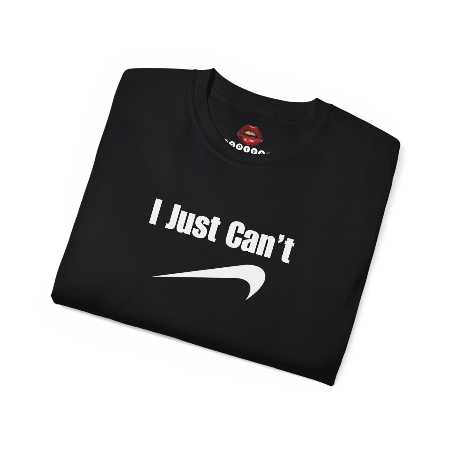 I Just Can't Unisex Ultra Cotton Tee