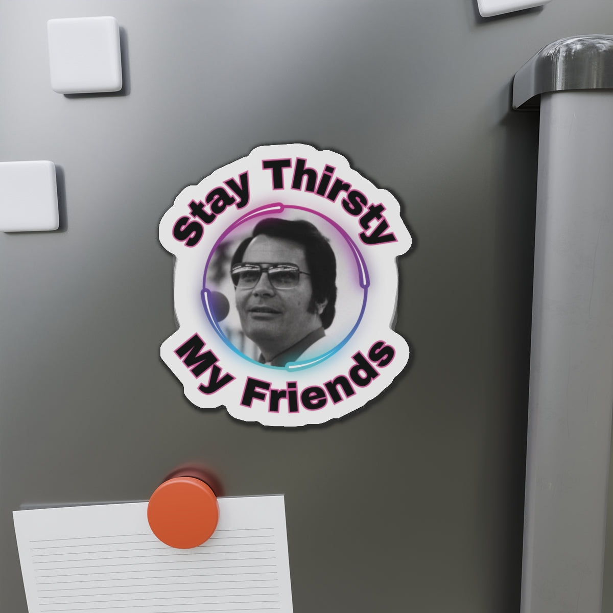 Stay Thirsty Die-Cut Magnets