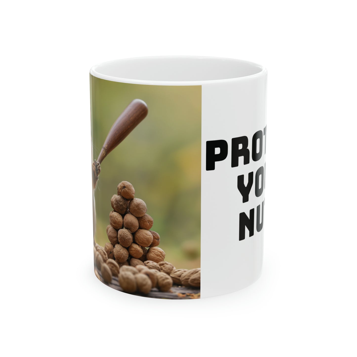 Protect Your Nuts 1 Ceramic Mug 11oz