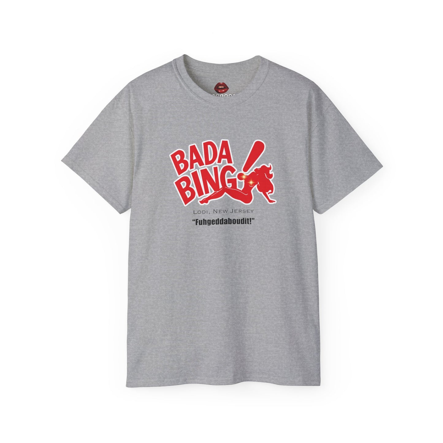 Bada Bing! Unisex Ultra Cotton Tee