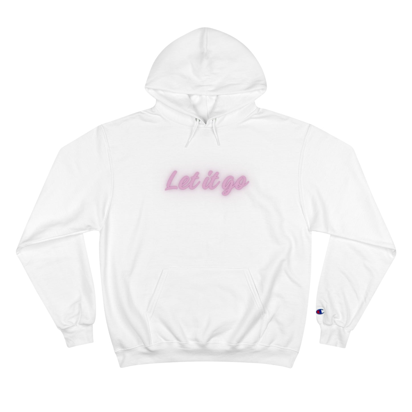 Let It Go Champion Hoodie