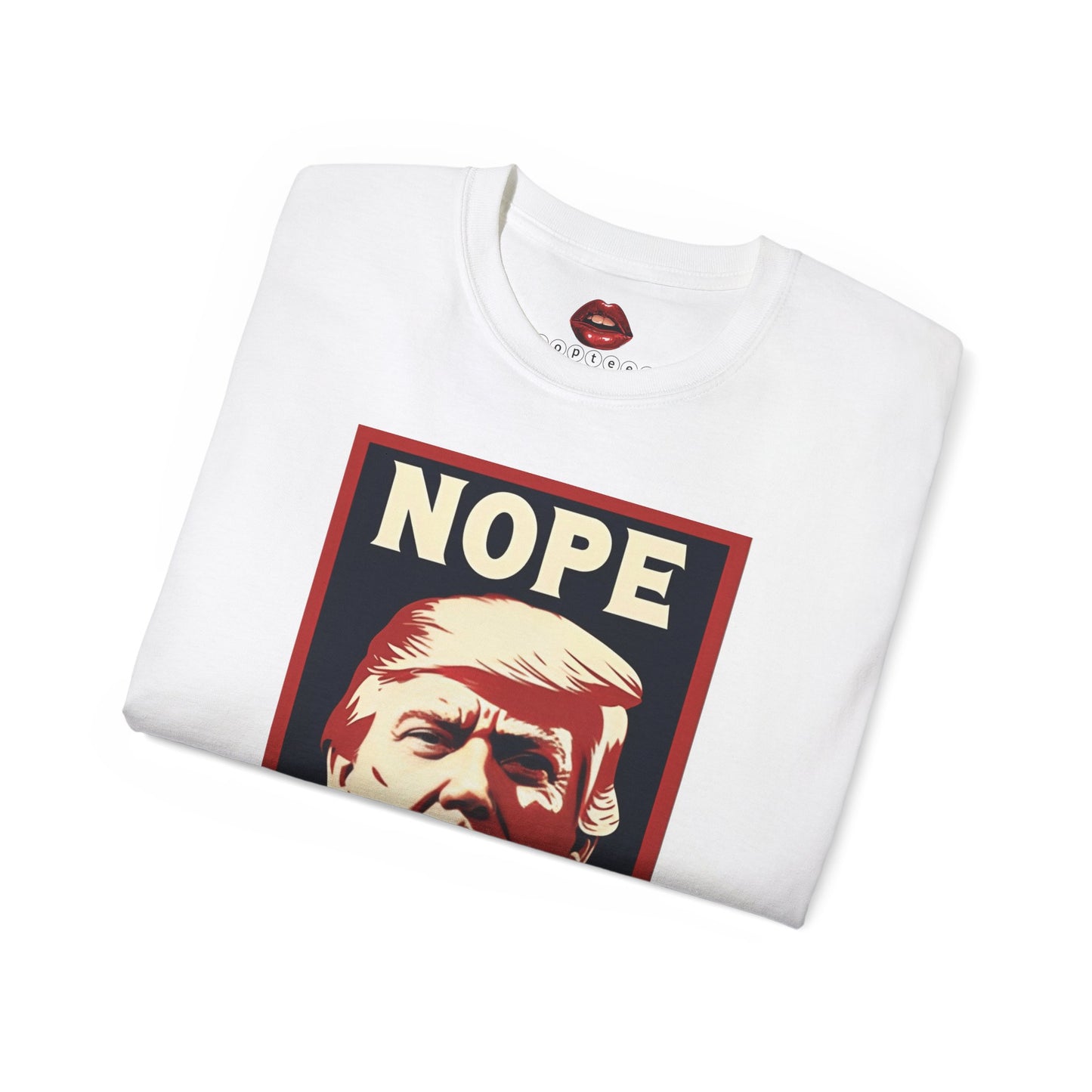 Nope Never Trump Unisex Ultra Cotton Tee