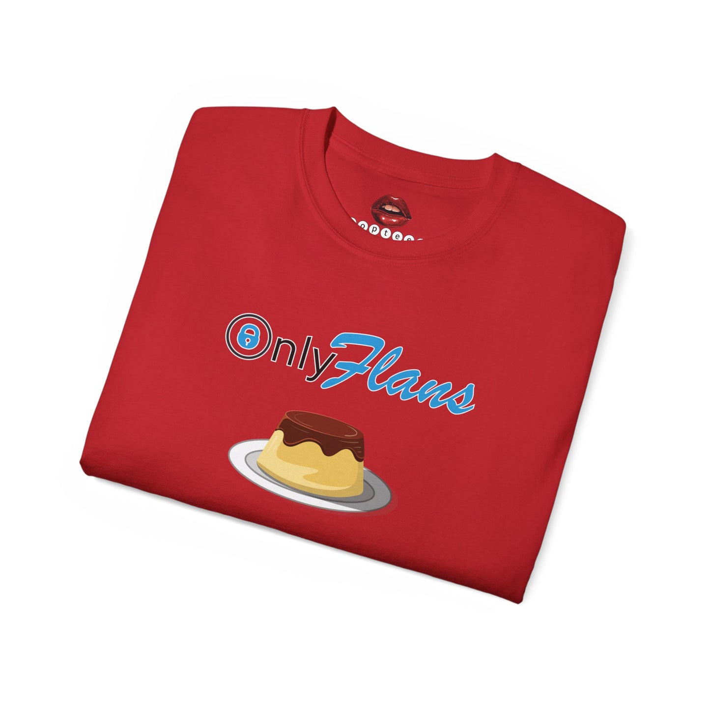 Only Flans Unisex Ultra Cotton Tee