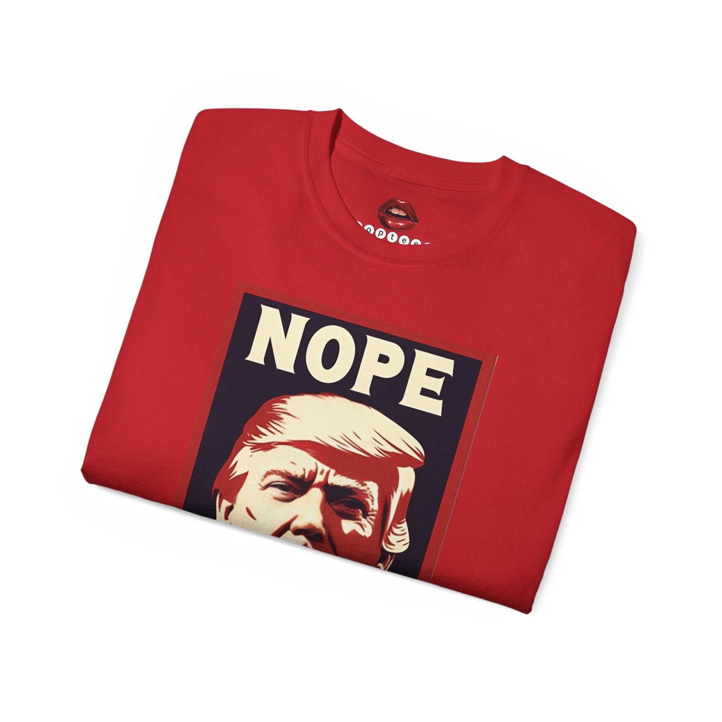 Nope Never Trump Unisex Ultra Cotton Tee