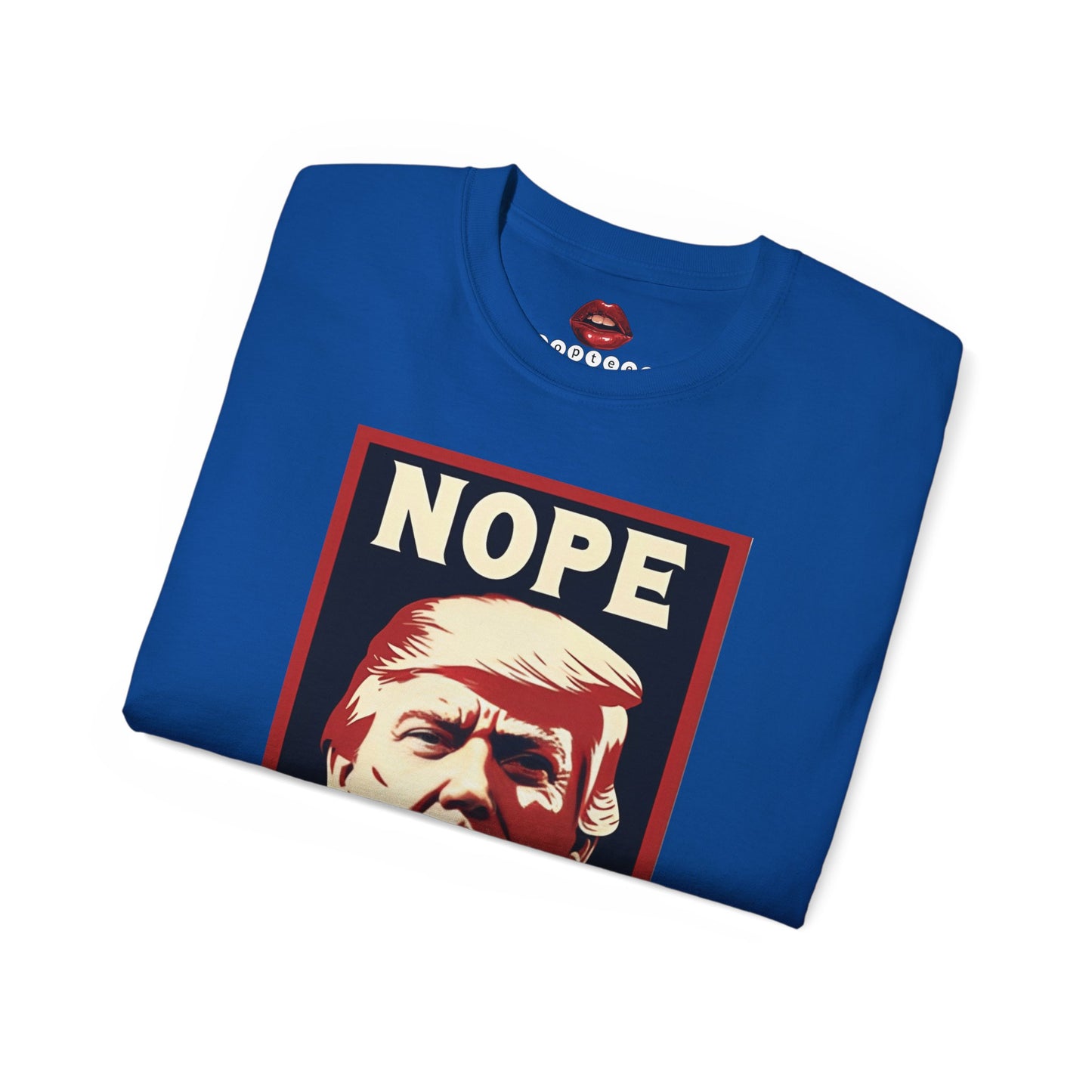 Nope Never Trump Unisex Ultra Cotton Tee