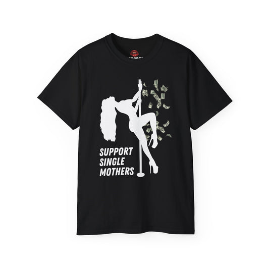 Support Single Mothers Unisex Ultra Cotton Tee