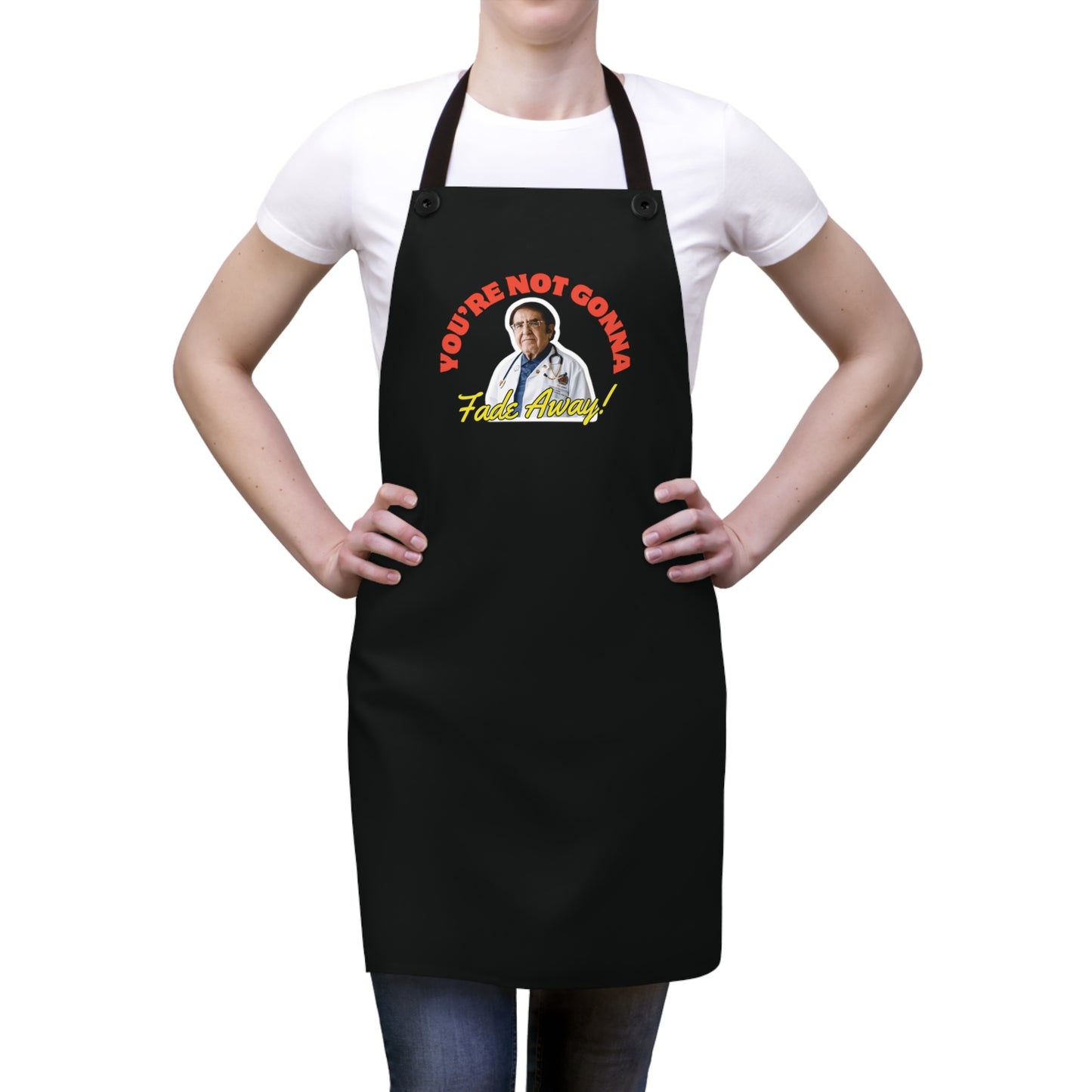 You're Not Gonna Fade Away Black Apron (AOP)