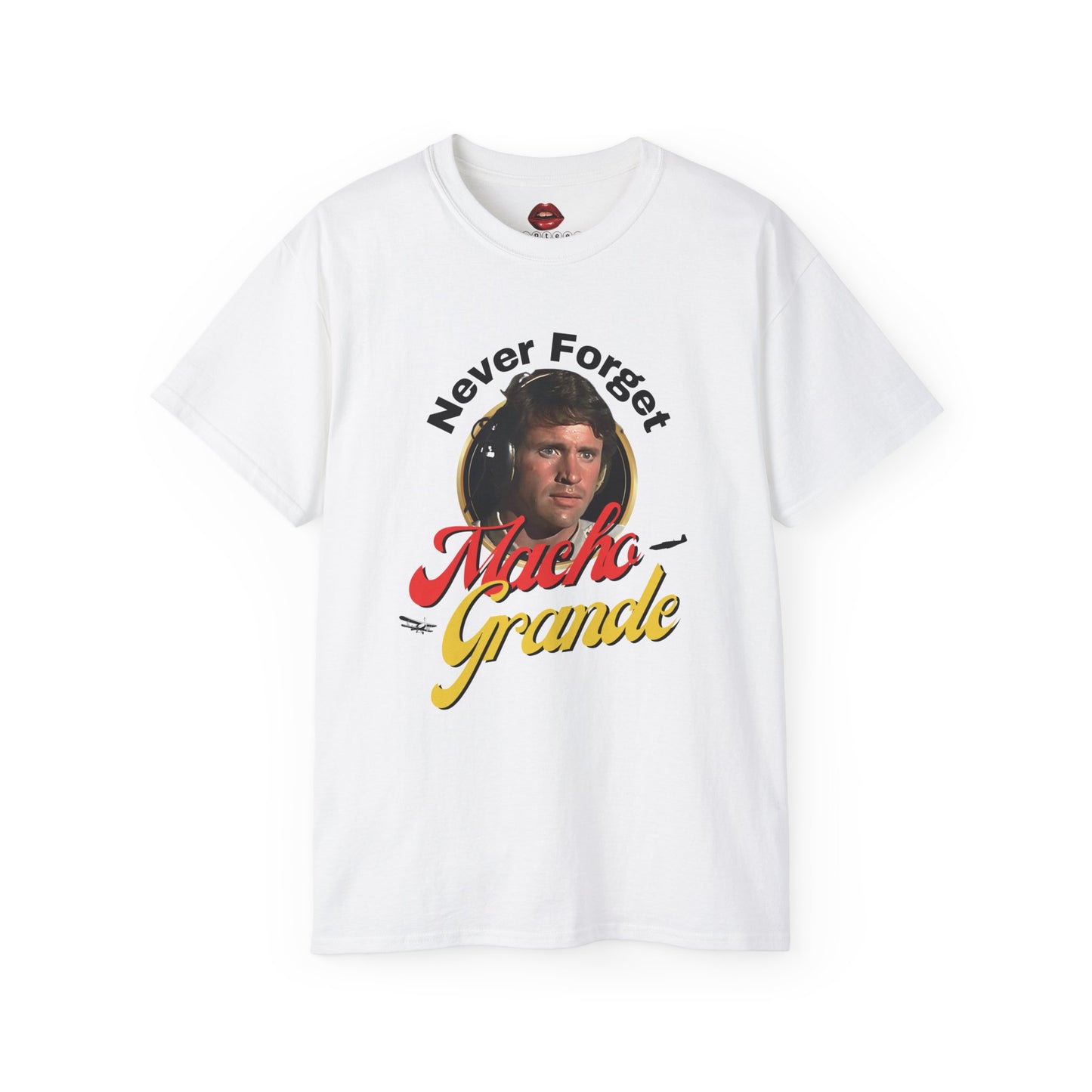 Never Forget Macho Grande Unisex Ultra Cotton Tee