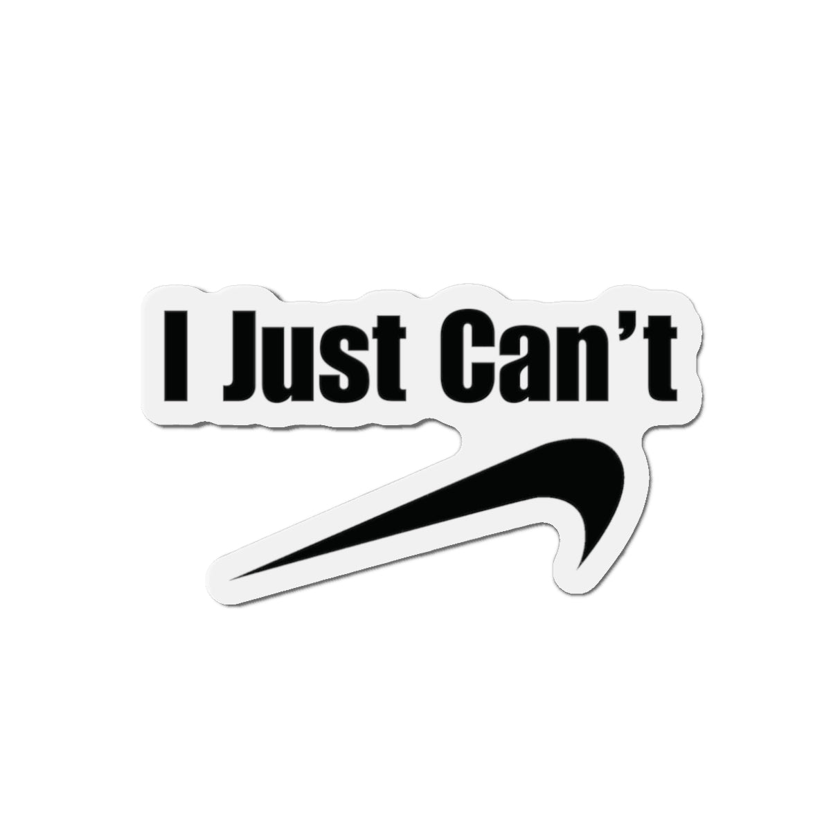 I Just Can't Die-Cut Magnets