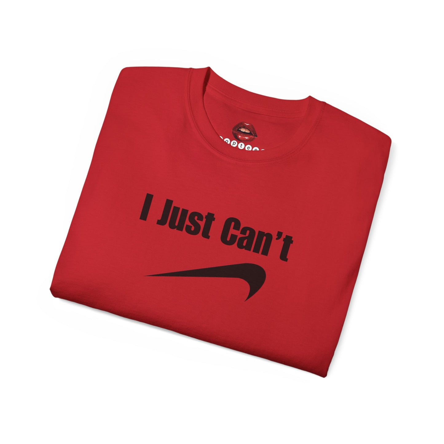 I Just Can't Unisex Ultra Cotton Tee