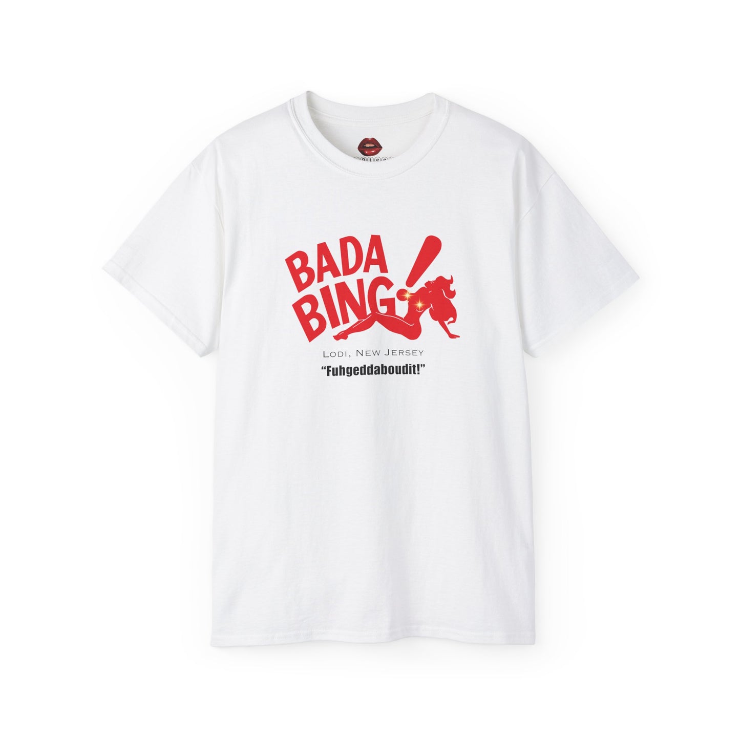 Bada Bing! Unisex Ultra Cotton Tee