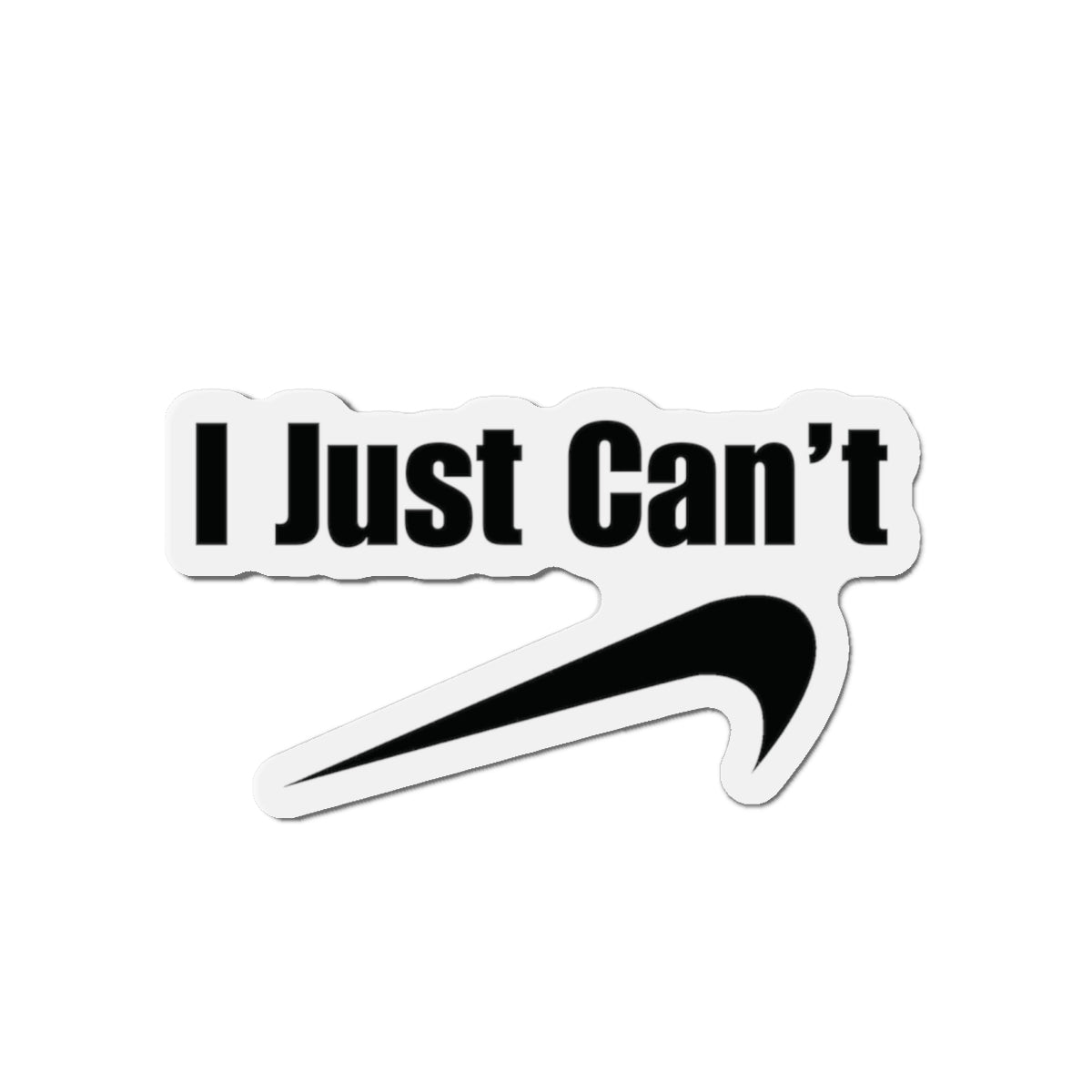 I Just Can't Die-Cut Magnets