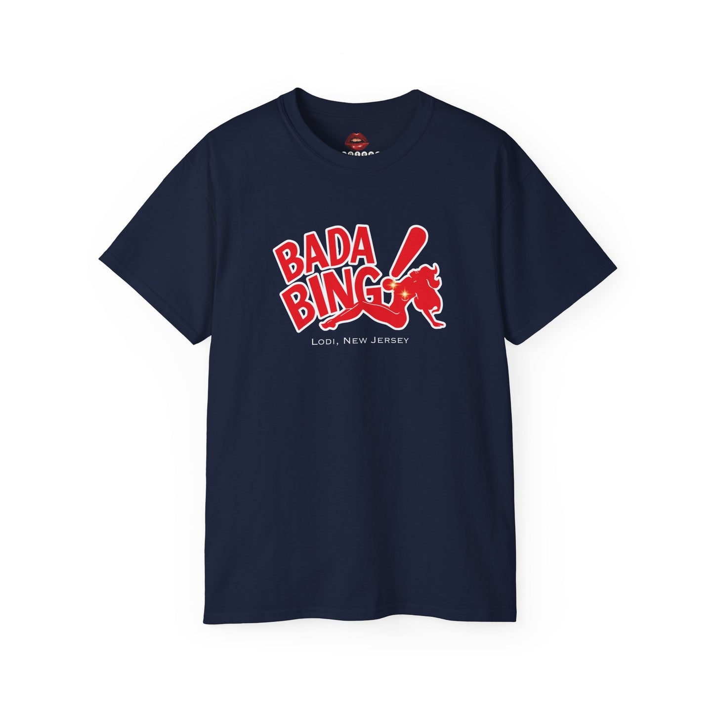 Bada Bing! Unisex Ultra Cotton Tee