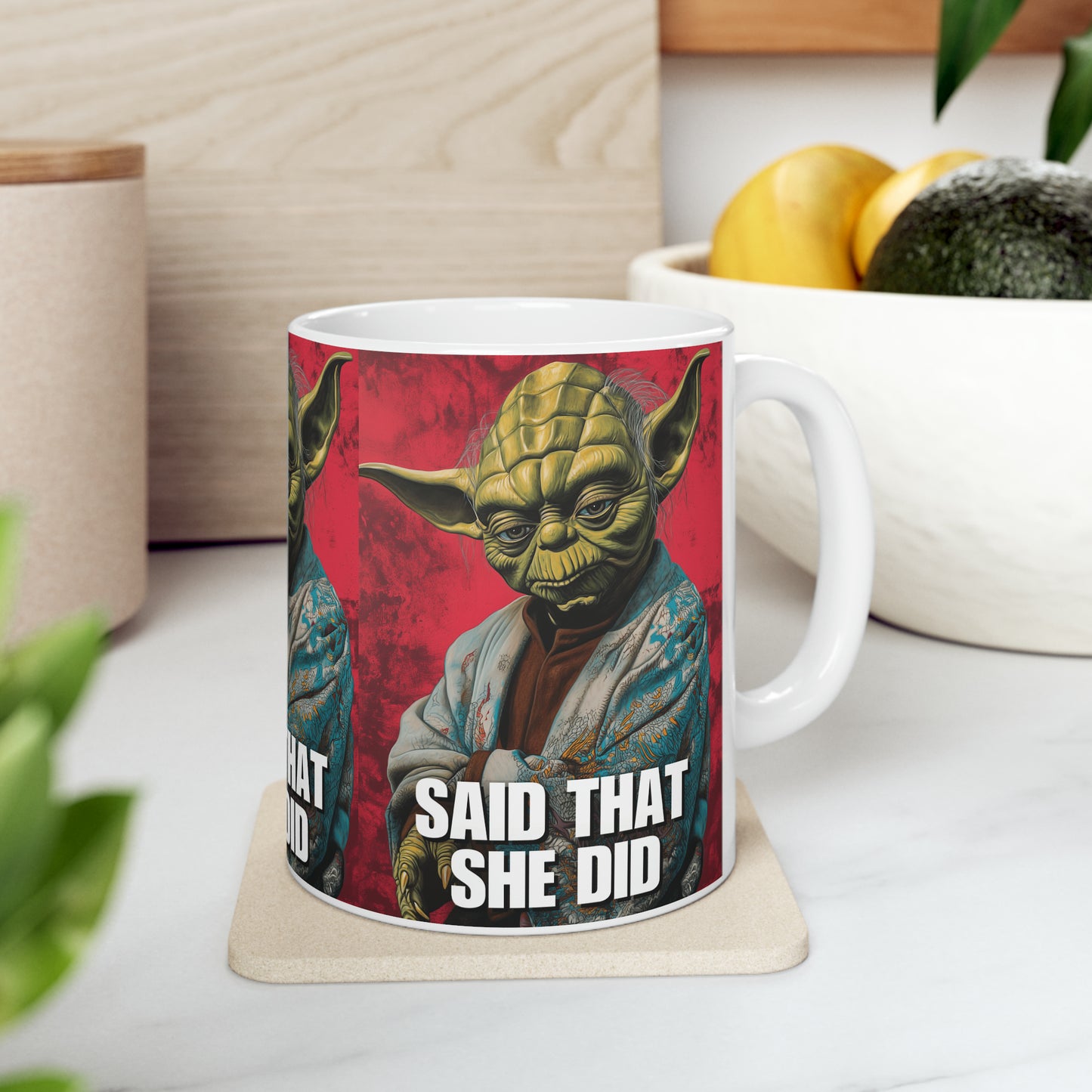 Said That Ceramic Mug 11oz