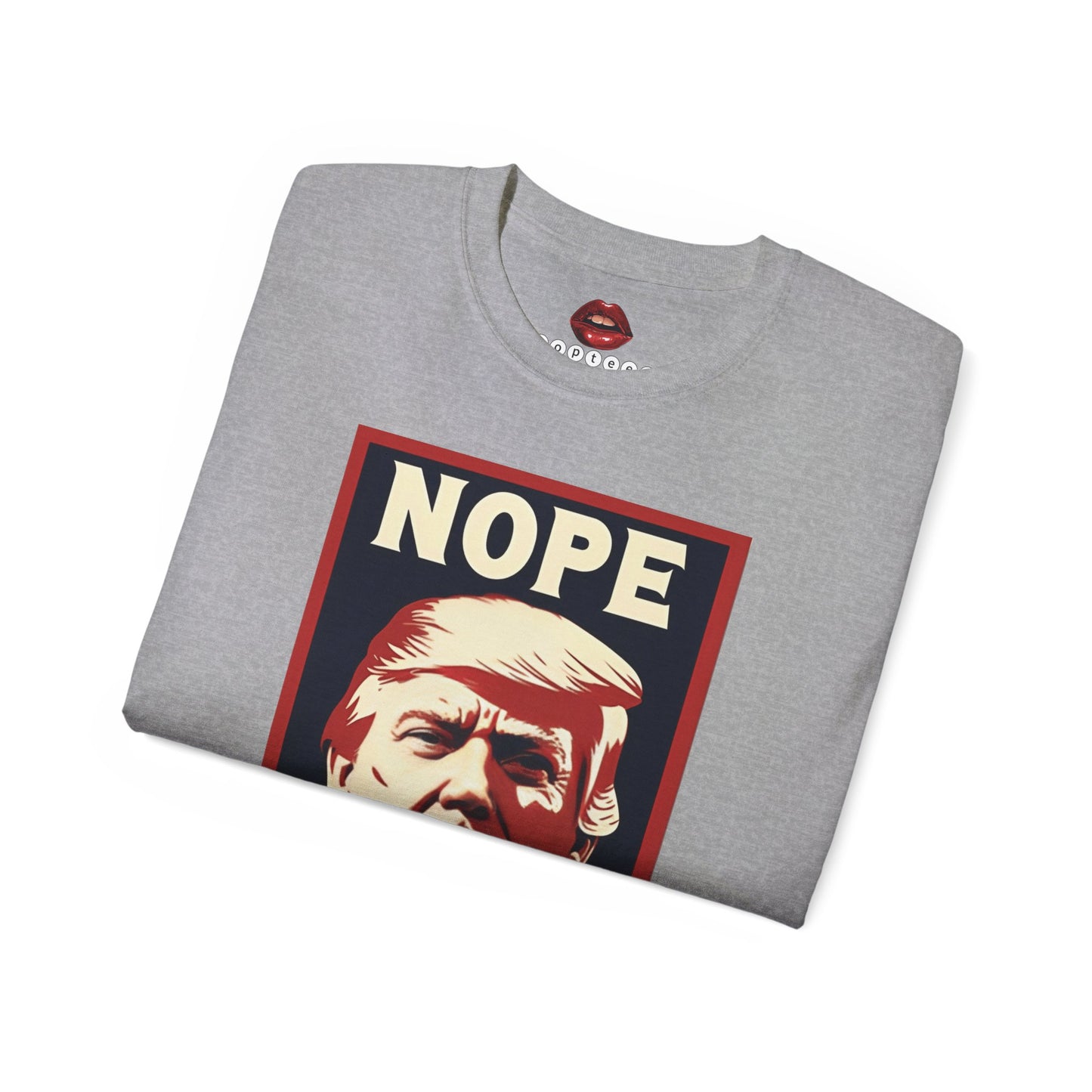 Nope Never Trump Unisex Ultra Cotton Tee