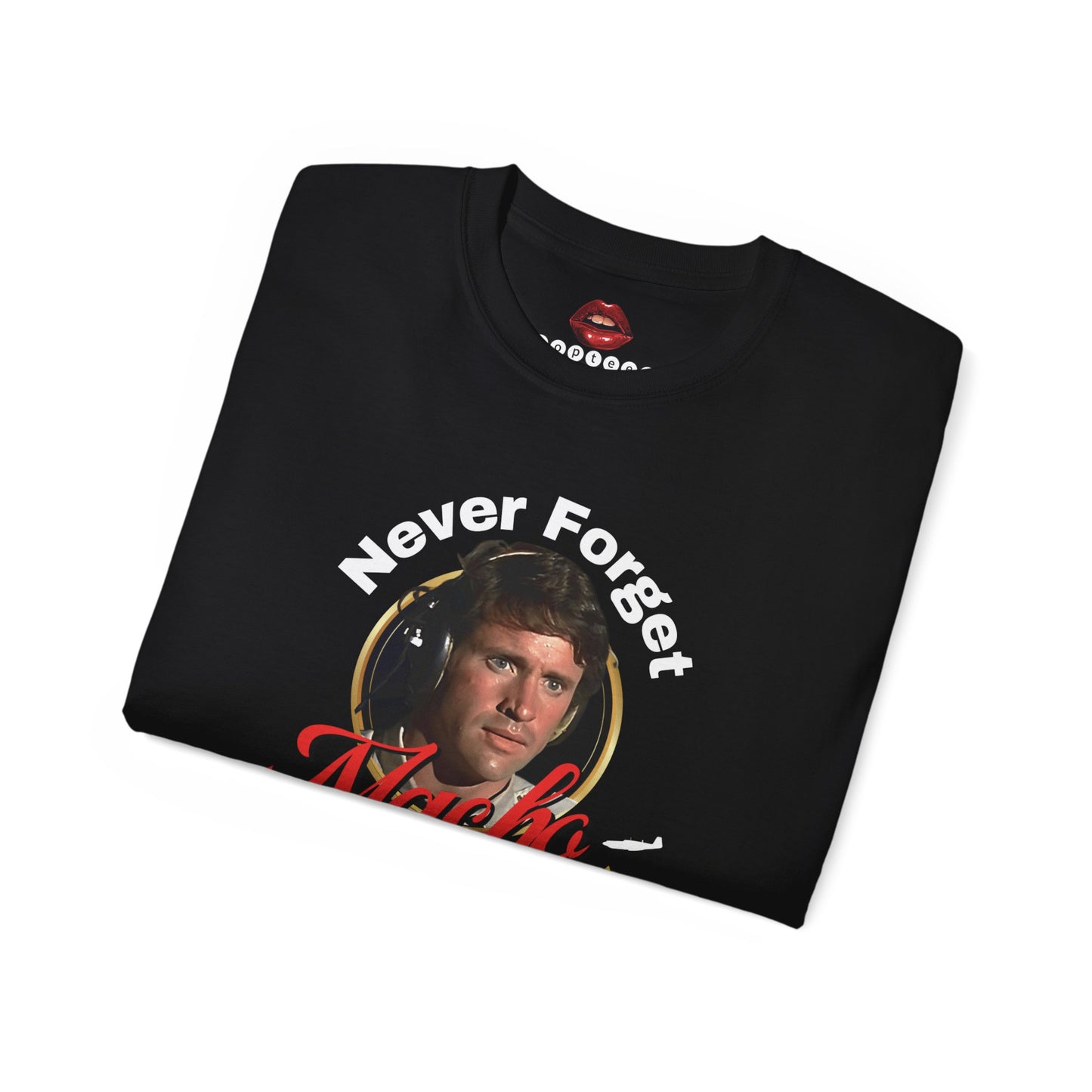 Never Forget Macho Grande Unisex Ultra Cotton Tee